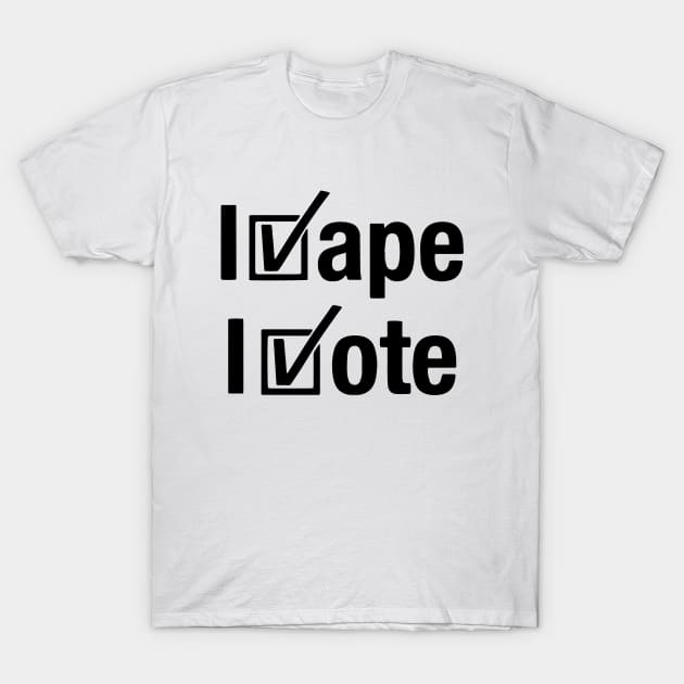 I vape I vote T-Shirt by Jsimo Designs